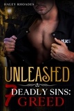 Haley Rhoades - Unleashed, 7 Deadly Sins: Greed - 7 Deadly Sins, #3.