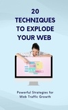  Bill Chan - 20 Techniques to Explode  Your Web.