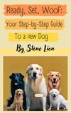  Stone Lion et  Lev Kodatskyi - Ready, Set, Woof: Your Step-by-Step Guide to a New Dog - 1, #1.