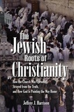  Jeffrey Harrison - The Jewish Roots of Christianity.