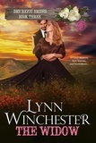  Lynn Winchester - The Widow - Dry Bayou Brides, #3.