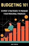  Gary Kerkow - Budgeting 101: Expert Strategies to Manage Your Personal Finances.