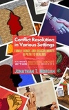  Jonathan T. Morgan - Conflict Resolution in Various Settings: Family Bonds and Disagreements: A Path to Healing - Harmony Within: Mastering Conflict Resolution, #3.