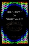 Nathaniel A. West - The Crown Of Nightmares - Adventures In Caelum.