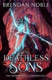 Brendan Noble - The Deathless Sons - The Frostmarked Chronicles, #4.