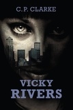  C. P. Clarke - Vicky Rivers.
