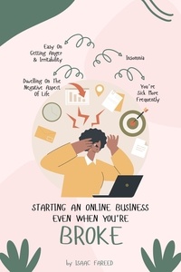  Isaac fareed - Starting An Online Business Even When You’re Broke.