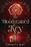  Charity Rau - The Bloodstained Key - The Heart Stones, #1.