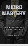  Garry Martin - Micro Mastery.