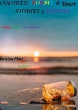  Katrina Platt - Colored Poems &amp; Short Stories 2 Inspire.