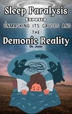 Dr. Jilesh - Sleep Paralysis Exposed: Unmasking Its Causes and the Demonic Reality - Health &amp; Wellness.