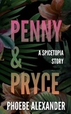  Phoebe Alexander - Penny &amp; Pryce - Spicetopia, #7.