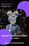  Diane Wordsworth - Project Management for Writers: Box Set 1 - Wordsworth Boxed Sets, #1.
