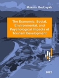  Maksim Godovykh - The Economic, Social,  Environmental, and Psychological Impacts of Tourism Development.