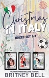  Britney Bell - Christmas in Italy Boxed Set 1-3 - Christmas in Italy.