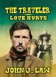  John J. Law - The Traveller - Love Hurts.