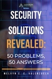  MELVYN C.C. VALENZUELA - Security Solutions Revealed: 50 Problems, 50 Answers.