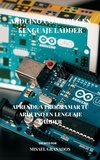  Misael Granados - Arduino en lenguaje Ladder.