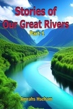  Amrahs Hseham - Stories of Our Great Rivers Part-1.