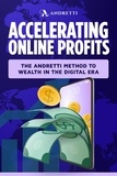  Emmanuel Artise Andretti Palmo - Accelerating Online Profits: The Andretti Method to Wealth in the Digital Era.