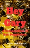  David Macpherson - Hey Gary - I Have a Little List, #7.