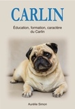  Aurélie Simon - Carlin : Education, Formation, Caractère du Carlin.