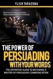  Ylich Tarazona - The Power of Persuading with Your Words - Mastery in Public Speaking and Persuasive Communication, #1.
