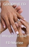  FD Wuriee - GOODBYE FD: Whispers of Love.