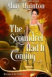  Amy Quinton - The Scoundrel Had It Coming - Revenge of the Wallflowers, #33.
