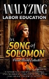  Bible Sermons - Analyzing Labor Education in Song of Solomon - The Education of Labor in the Bible, #14.