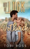  Tori Ross - Out of Luck in the Outback - The Traveling Calvert Sisters, #4.
