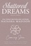  Natasha Madison - Shattered Dreams - dream series, #1.