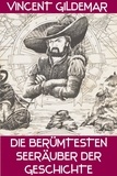  Vincent Gildemar - Die berühmtesten Seeräuber der Geschichte - Piratenwissenschaften, #8.