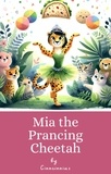  Cinncinnius - Mia the Prancing Cheetah.
