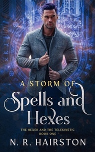  N. R. Hairston - A Storm of Spells and Hexes - The Hexer And The Telekinetic, #1.