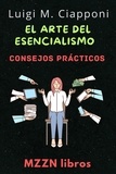  MZZN Libros et  Luigi M. Ciapponi - El Arte Del Esencialismo - MZZN Desarrollo Personal, #7.