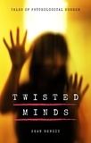  Sean Benoit - Twisted Minds: Tales of Psychological Horror.