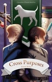  Eressë Belley - Cross Purposes - Chronicles of Ylandre, #5.