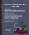  Gaurav Verma et  Matt Weber - SolidWorks Flow Simulation 2024 Black Book.