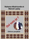  Ruhama Miséricorde et Marcel L - Qui suis-je ? - Nouvelles, #1.