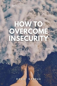  David Sandua - How To Overcome Insecurity.
