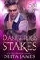  Delta James - Dangerous Stakes - Syndicate Masters: Eastern Seaboard, #4.