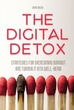  Brian Gibson - The Digital Detox  Strategies for Overcoming Burnout and Turning It into Well-being.