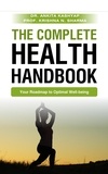  Dr. Ankita Kashyap et  Prof. Krishna N. Sharma - The Complete Health Handbook: Your Roadmap to Optimal Well-being.