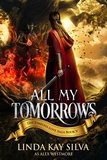  Linda Kay Silva et  Alex Westmore - All My Tomorrows.