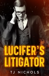  TJ Nichols - Lucifer's Litigator.