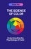  SERGIO RIJO - The Science of Color: Understanding the Psychology of Color.