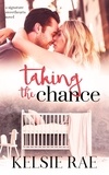  Kelsie Rae - Taking the Chance - Signature Sweethearts, #1.