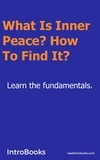  IntroBooks - What Is Inner Peace? How to Find It?.