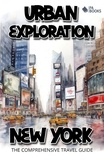  PA BOOKS - Urban Exploration - New York The Comprehensive Travel Guide.